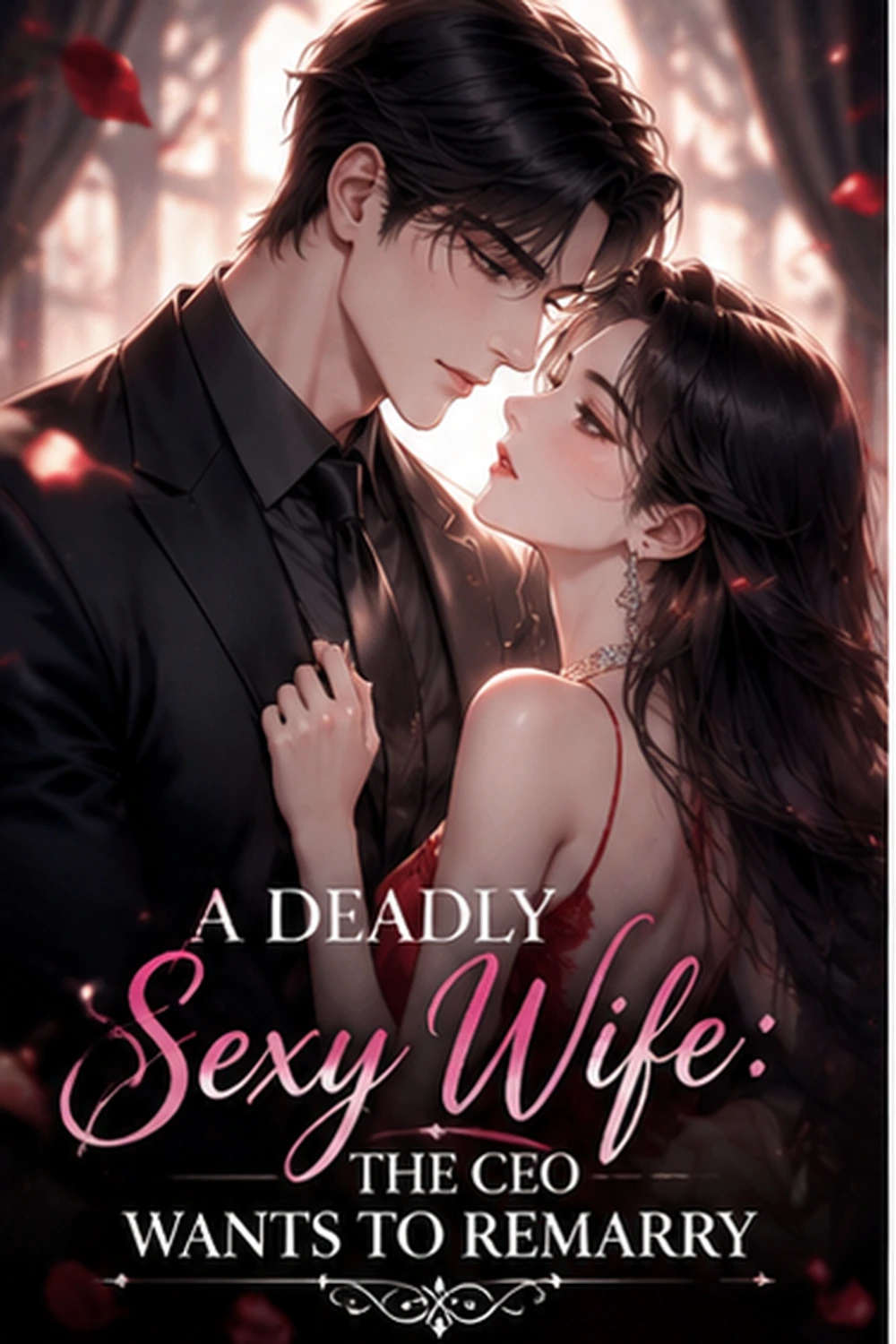 A Deadly Sexy Wife: The CEO Wants to Remarry cover